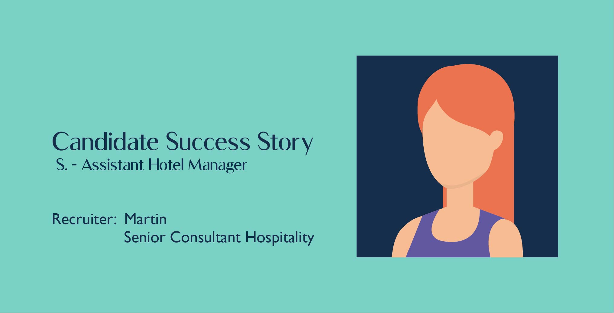 Candidate Success Story 4 – S., Assistant Hotel Manager