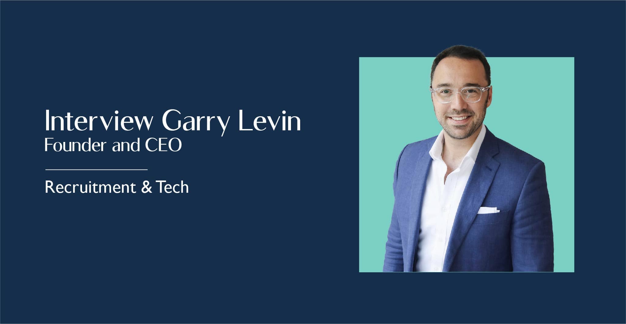 Recruiting and Tech by Garry Levin